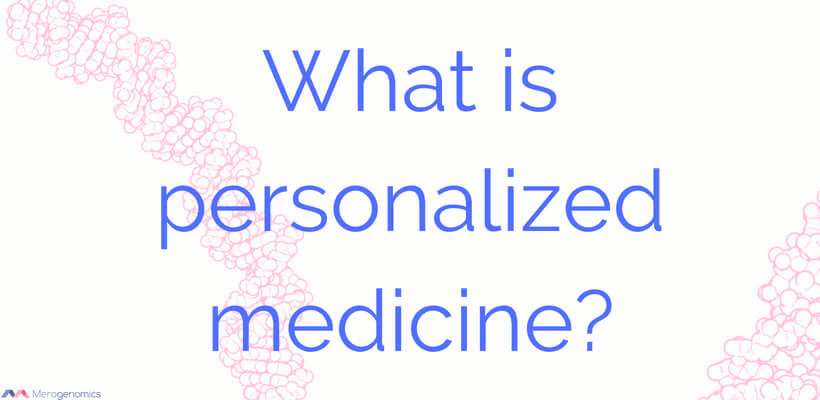 Personalized medicine – is it yet real?