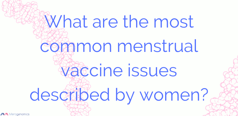 Post vaccination menstrual cycle analysis
