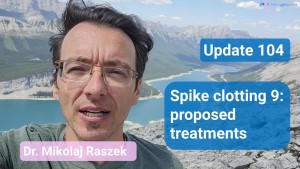 Spike clotting 9: proposed Long COVID treatments (update 104) video thumbnail